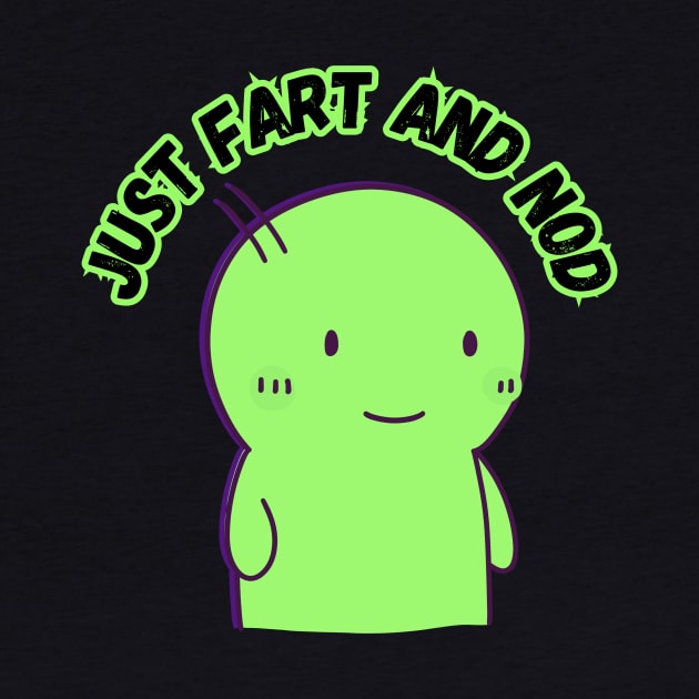 Just FART and Nod by FartMerch